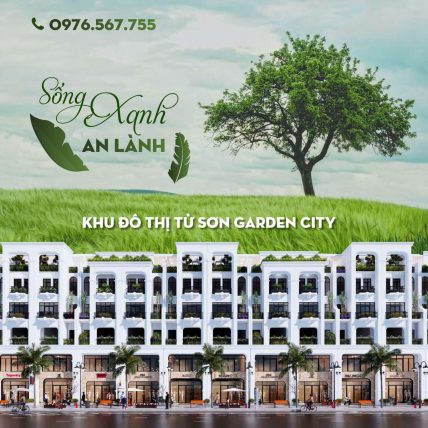 Từ Sơn Garden City: biệt thự, shophouse vị trí đẹp trung tâm thị xã Từ Sơn, giá từ 25tr/m2